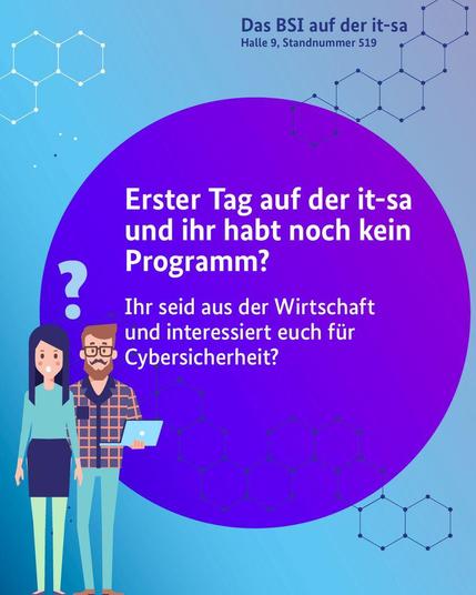 Zwei Fragen, auf einer blau hinterlegten Bubble in weißem Text, die auf die Events der Cybersicherheit in der Wirtschaft zur it-sa 2026 aufmerksam machen. Daneben zwei Personen mit Fragezeichen über dem Kopf.